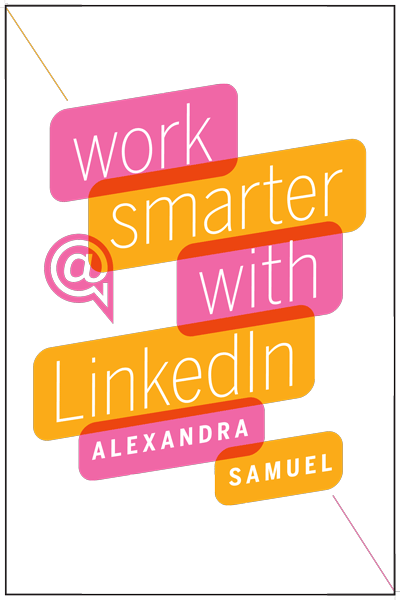 Work Smarter with LinkedIn, published today